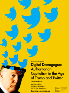 Digital Demagogue: Authoritarian Capitalism in the Age of Trump and Twitter @ University of Westminster | England | United Kingdom