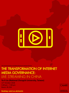 The Transformation of Internet Media Governance: Live Streaming in China @ University of Westminster | England | United Kingdom