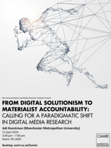 From digital solutionism to materialist accountability: Calling for a paradigmatic shift in digital media research @ University of Westminster (Room UG05) | England | United Kingdom