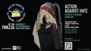 Action Against Hate: Diversity and Religion Exhibition @ University of Westminster | England | United Kingdom